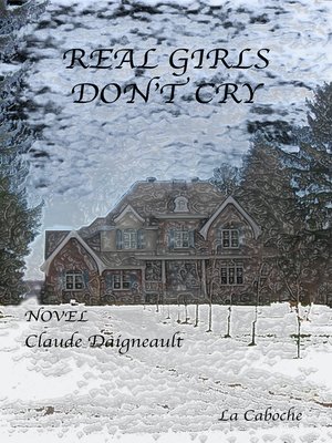 cover image of Real Girls, Don't Cry